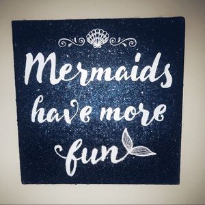 Wall Decor “MERMAIDS HAVE MORE FUN”